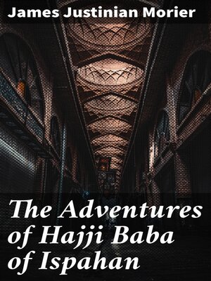 cover image of The Adventures of Hajji Baba of Ispahan